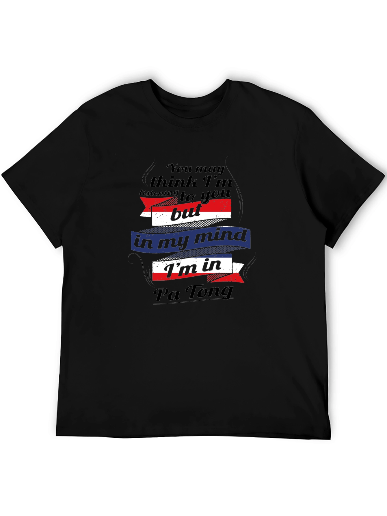 Pa Tong Mind T-Shirt - Funny Travel Tee