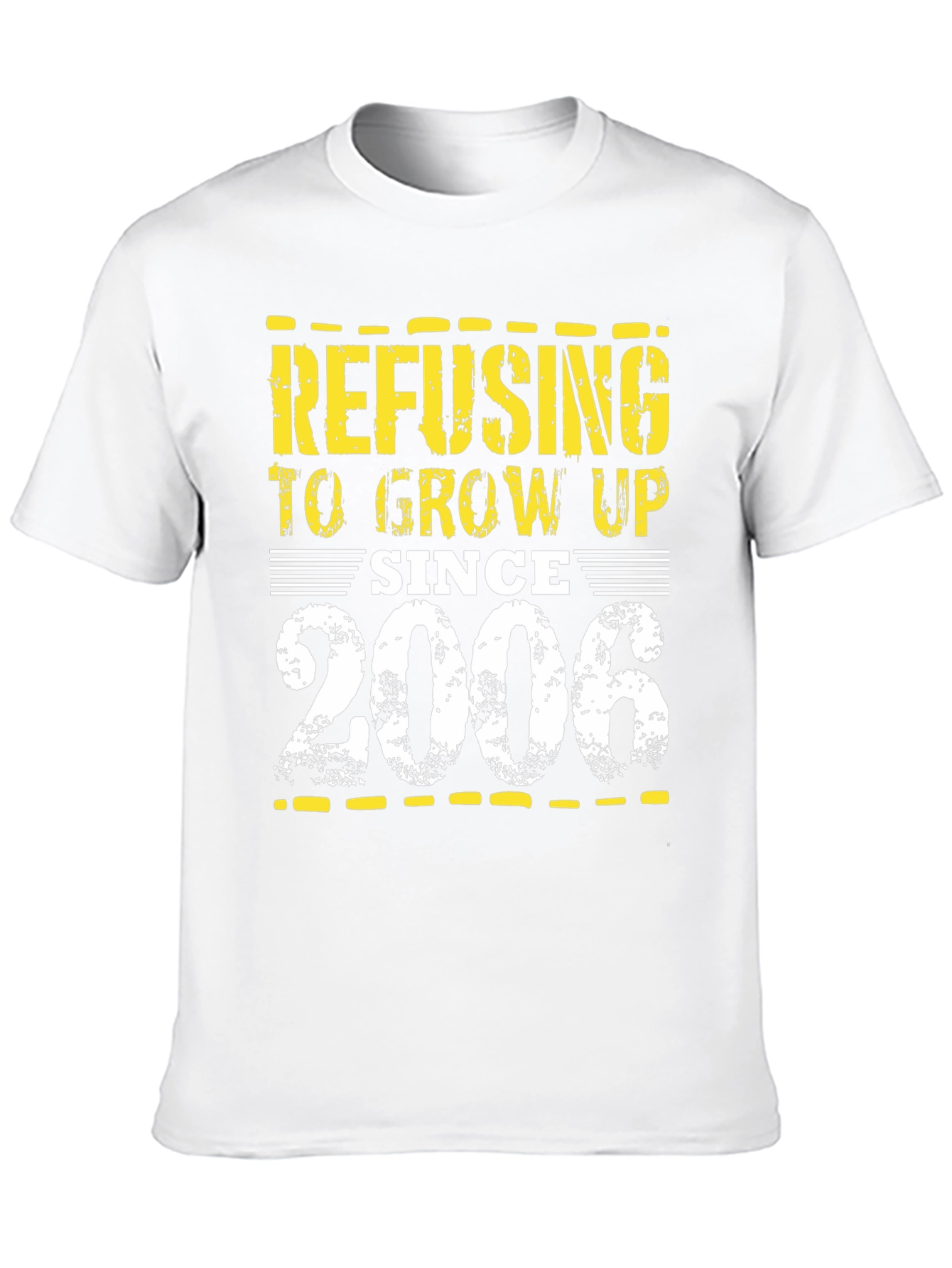 Refusing to Grow Up Since 2006 T-Shirt