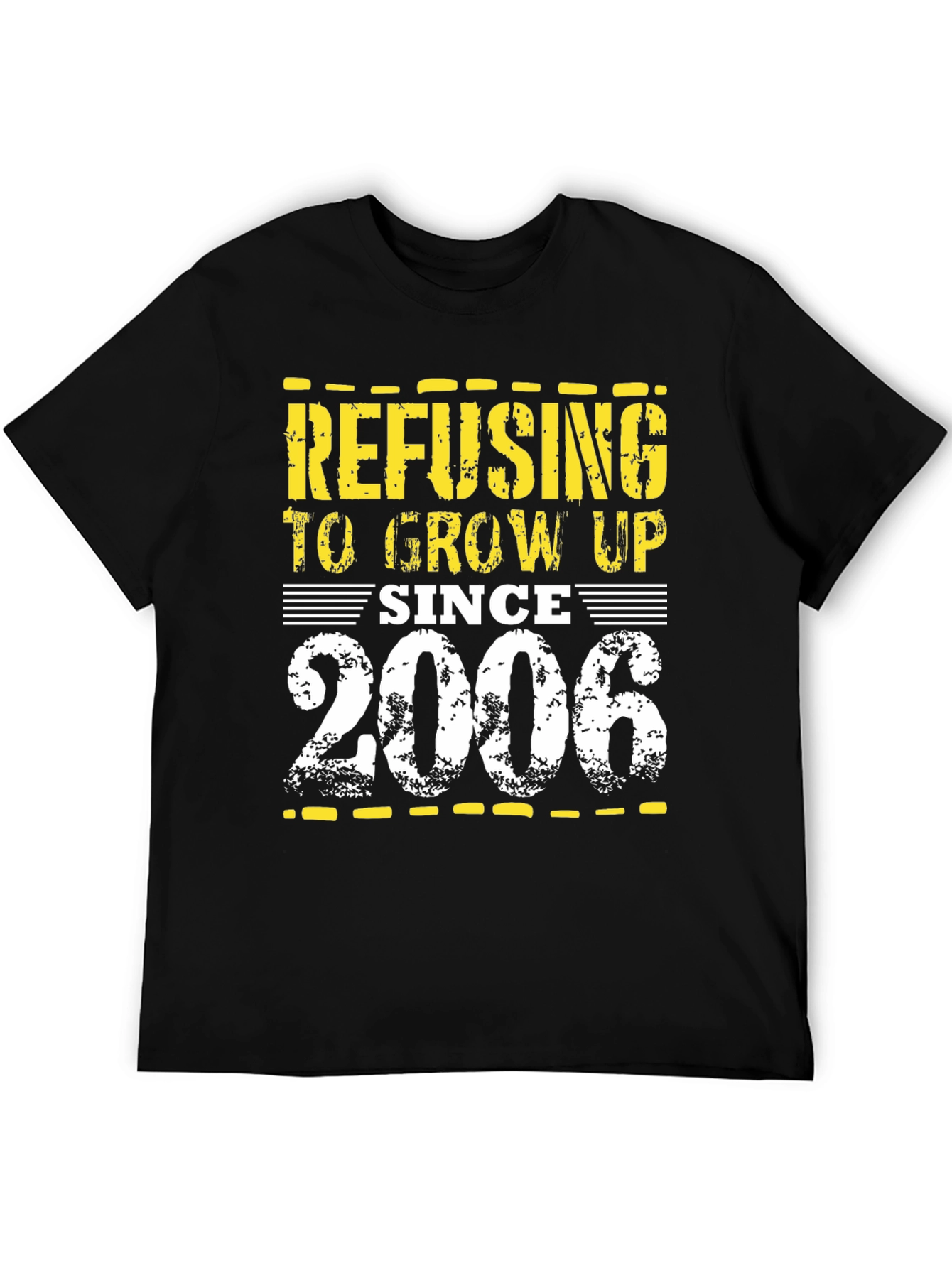 Refusing to Grow Up Since 2006 T-Shirt