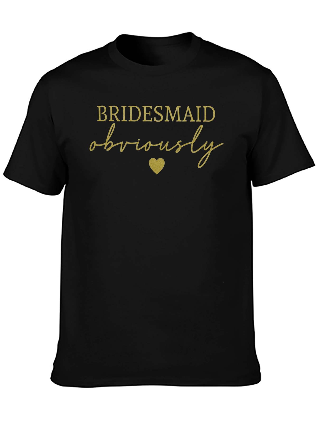 Bridesmaid Obviously T-Shirt