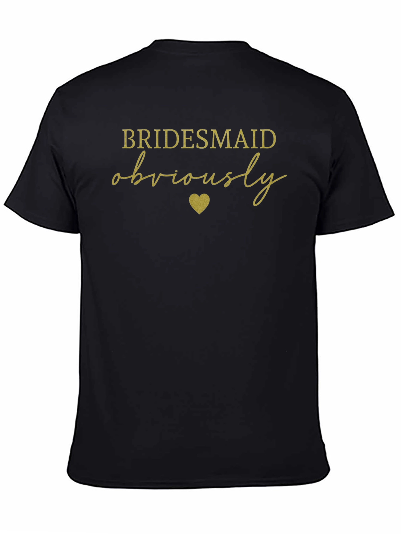 Bridesmaid Obviously T-Shirt