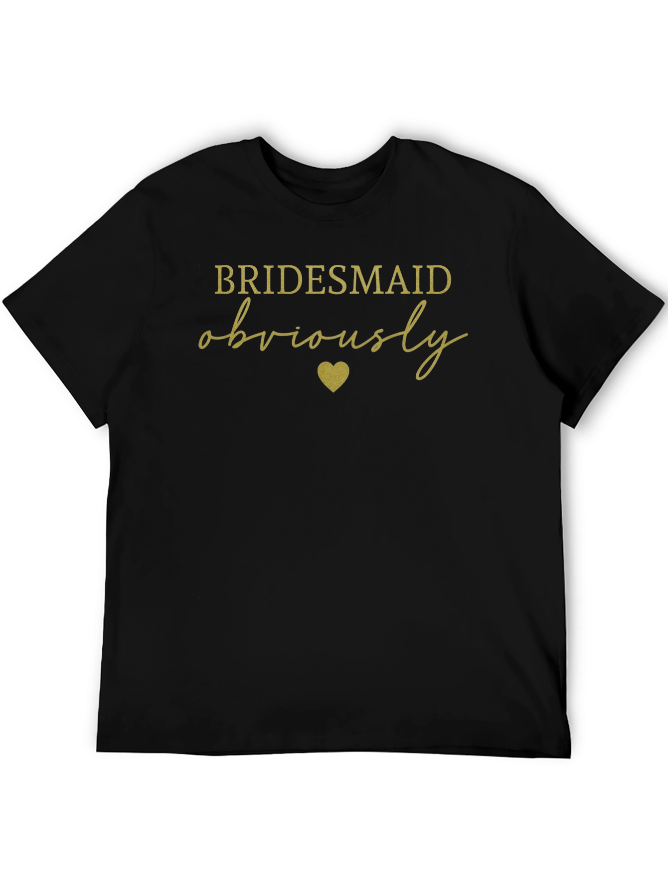 Bridesmaid Obviously T-Shirt