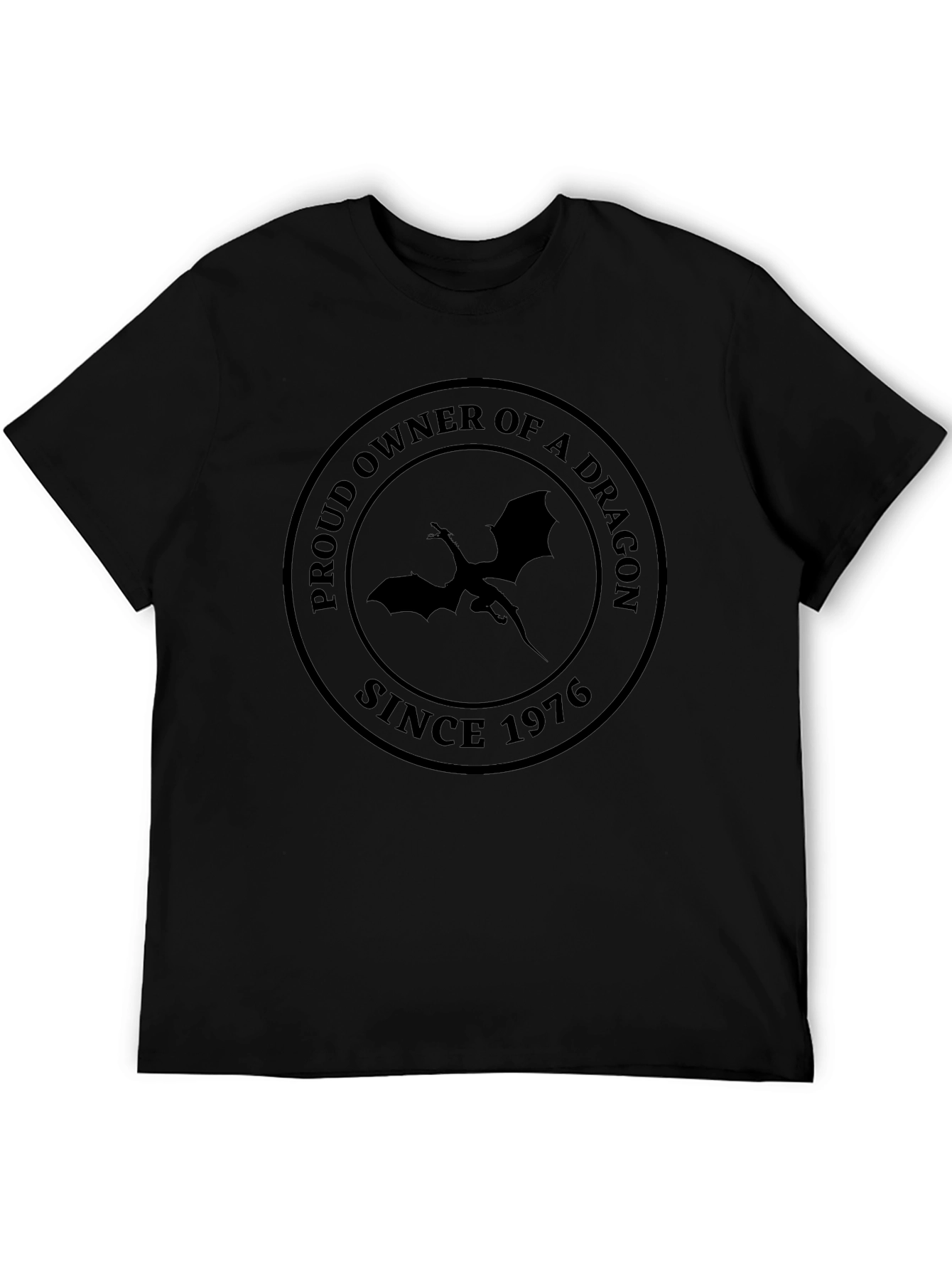 Proud Dragon Owner T-Shirt - Since 1976 Black Tee