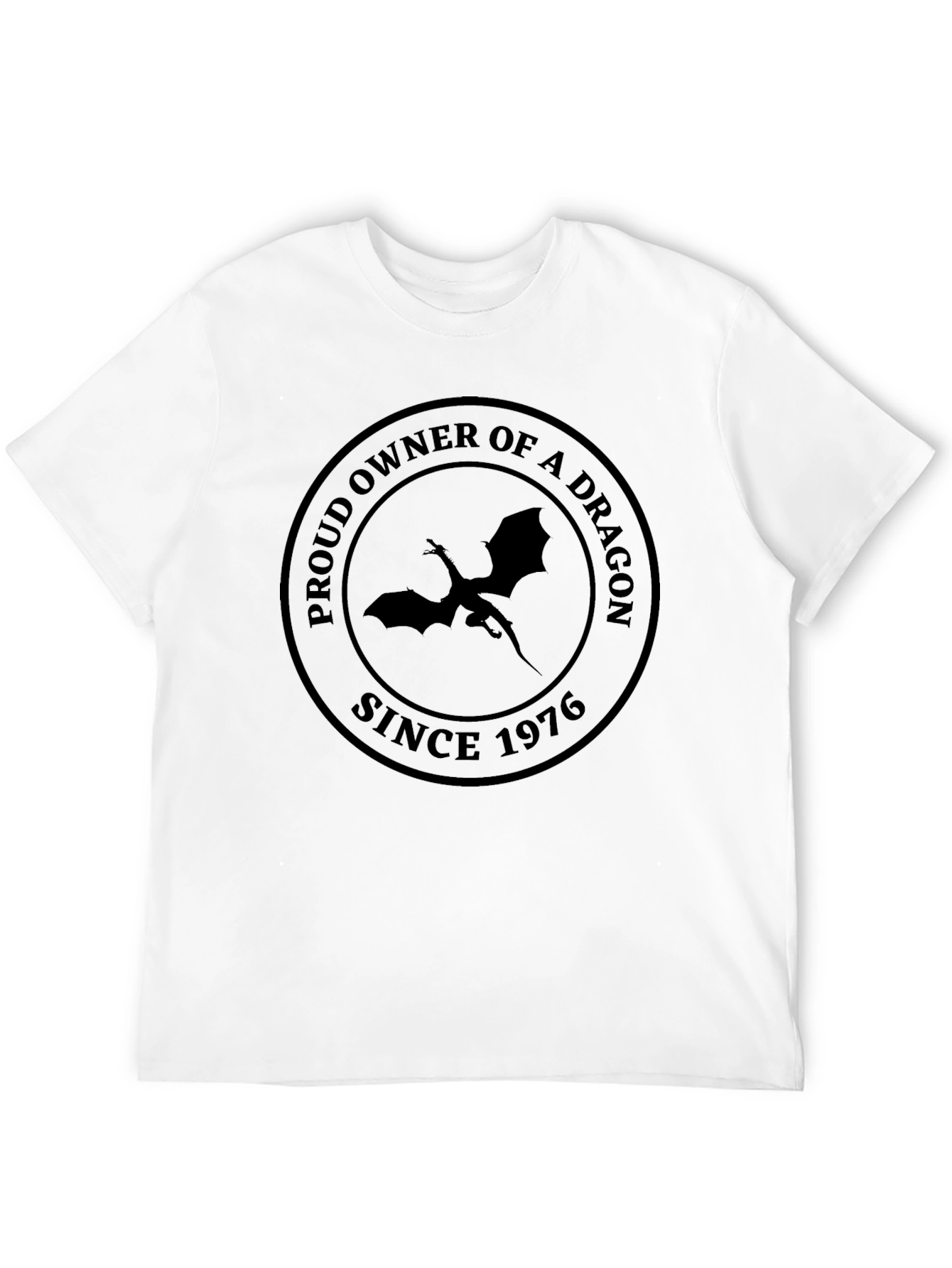 Proud Dragon Owner T-Shirt - Since 1976 Black Tee