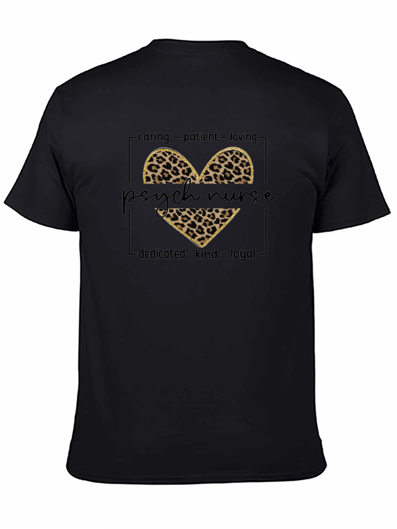 Psych Nurse Leopard Heart Tee - Caring Kind Loyal