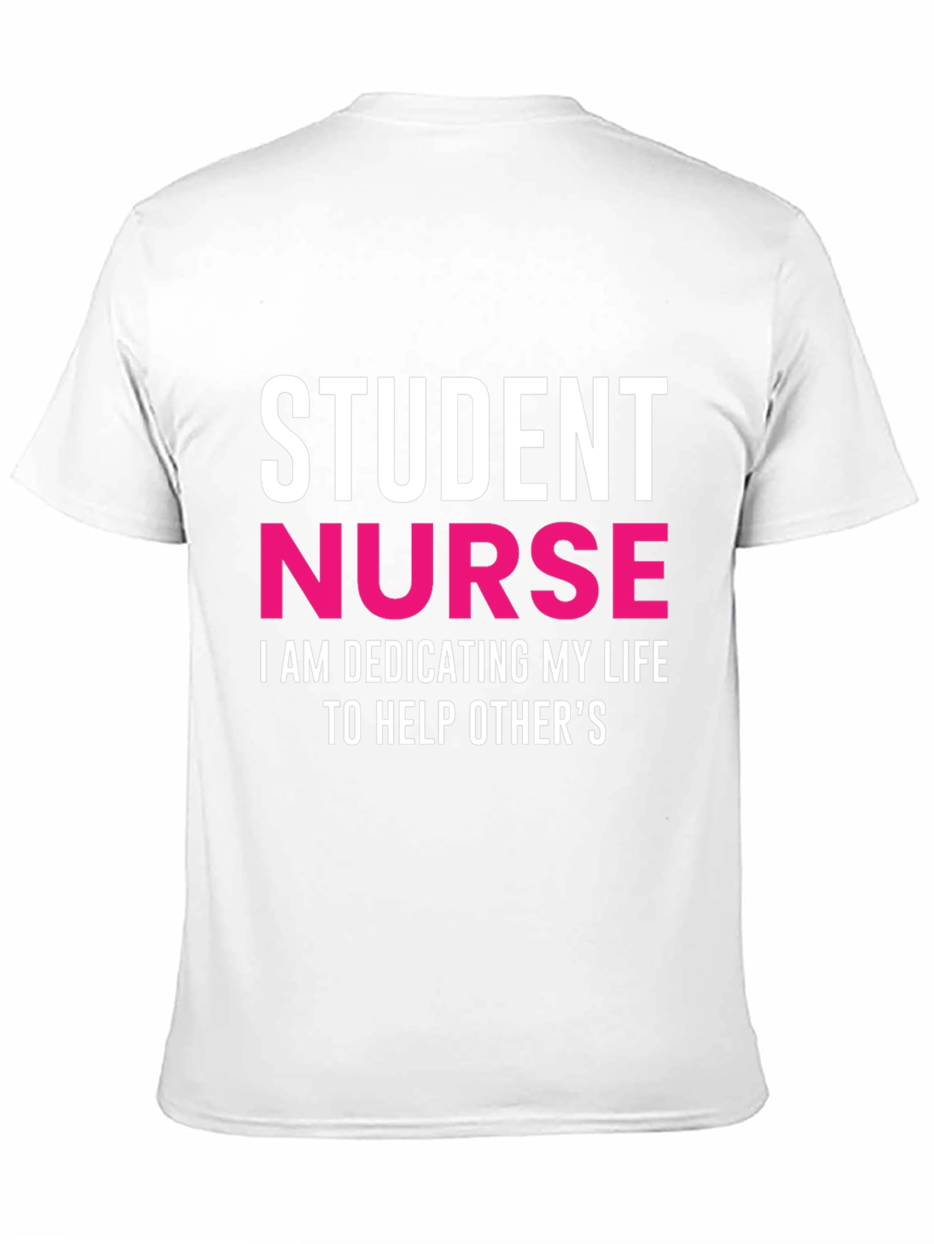Student Nurse Dedication T-Shirt