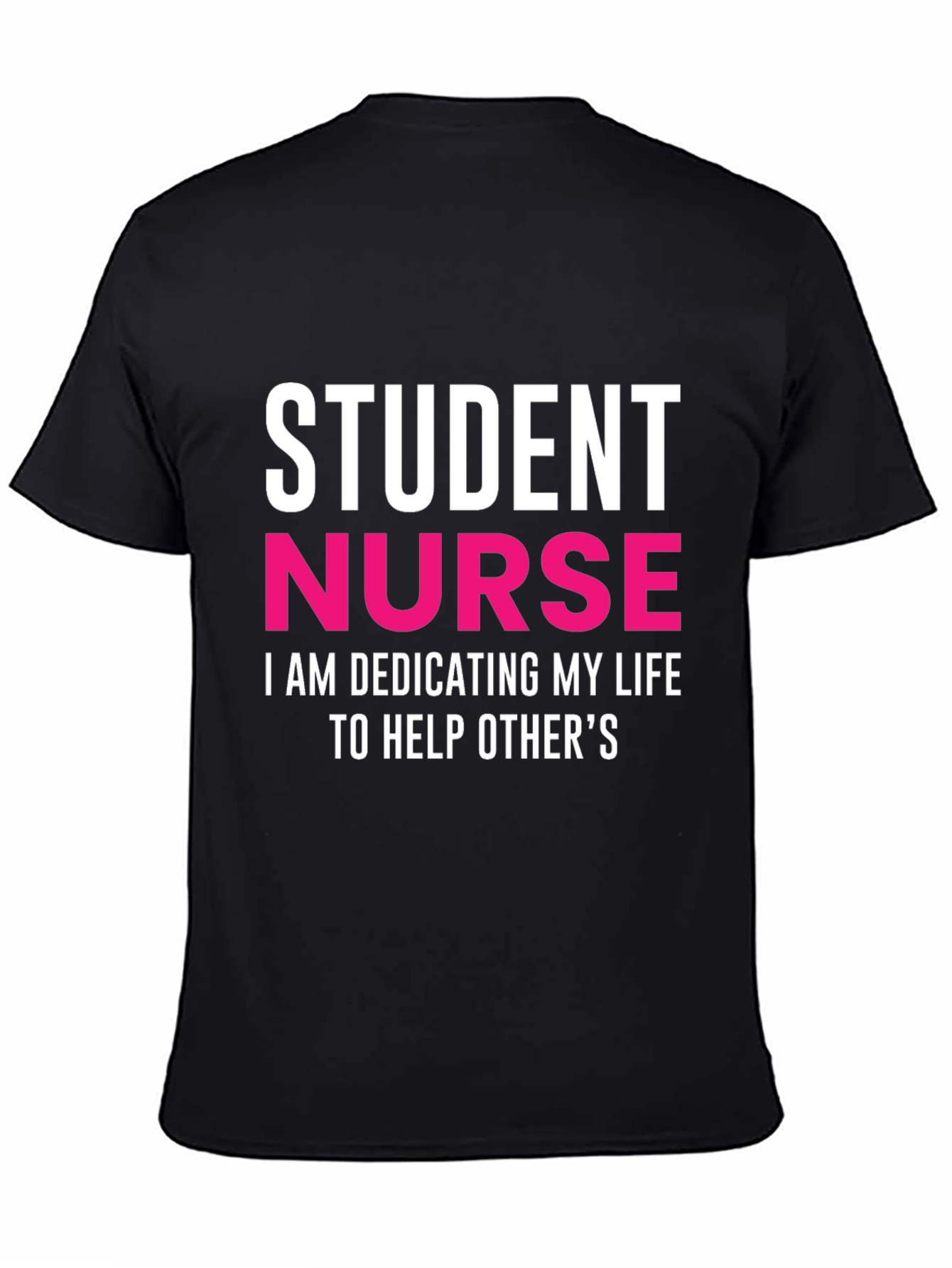 Student Nurse Dedication T-Shirt