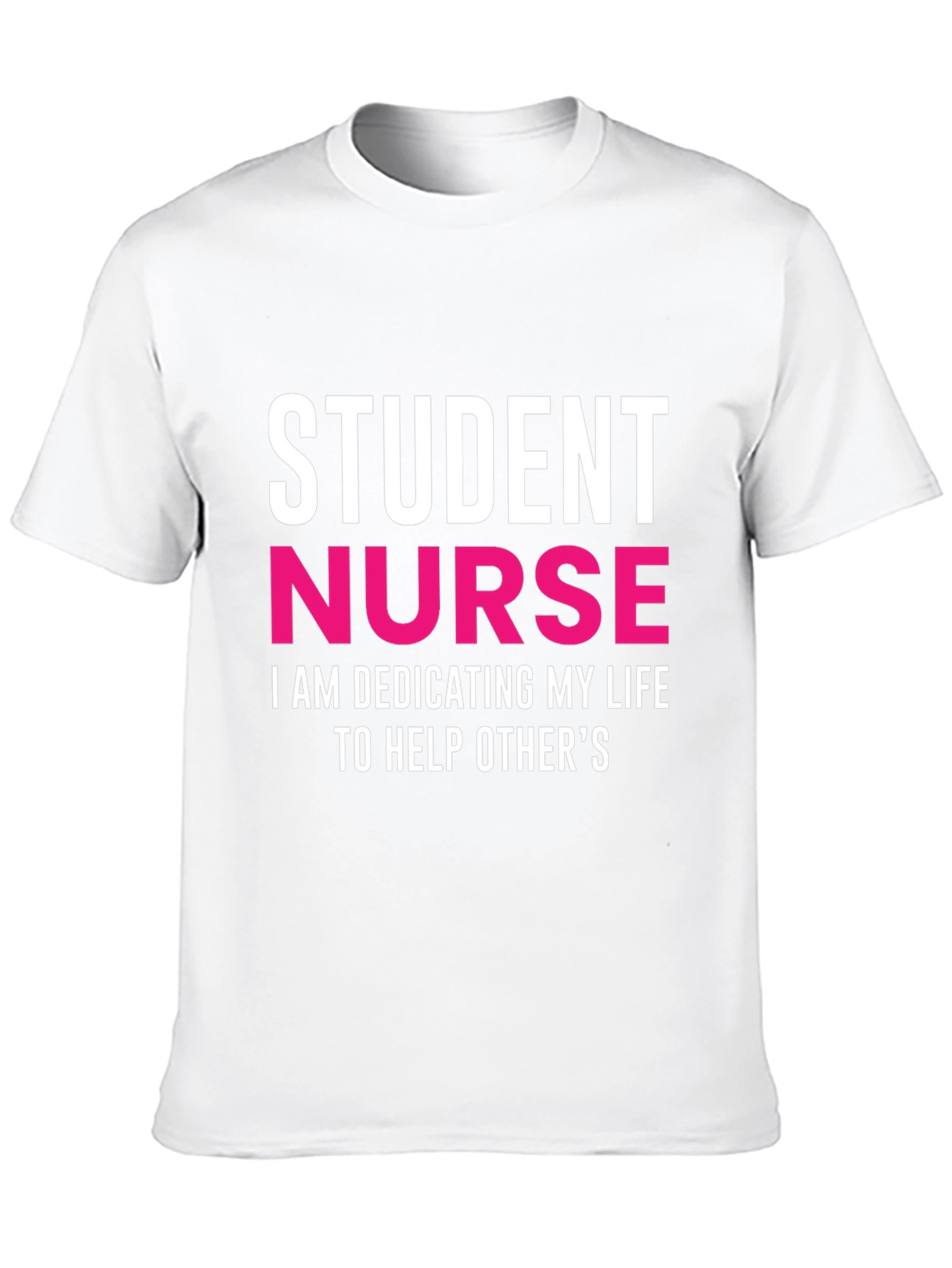 Student Nurse Dedication T-Shirt