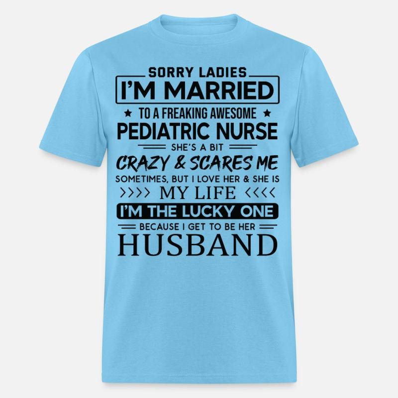 Pediatric Nurse Saying For Husband