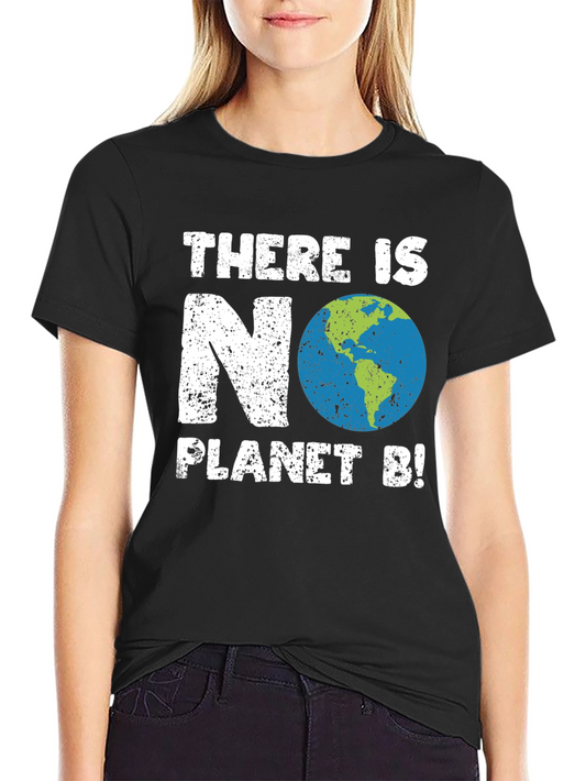 There is No Planet B T-Shirt