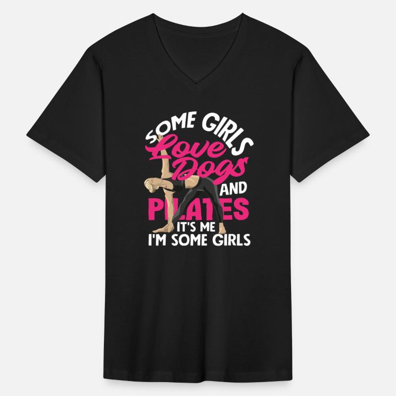 Pilates Love Dogs It's Me I'm Some Girls