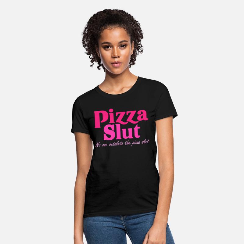 Pizza Slut No One Outsluts The Pizza Slut