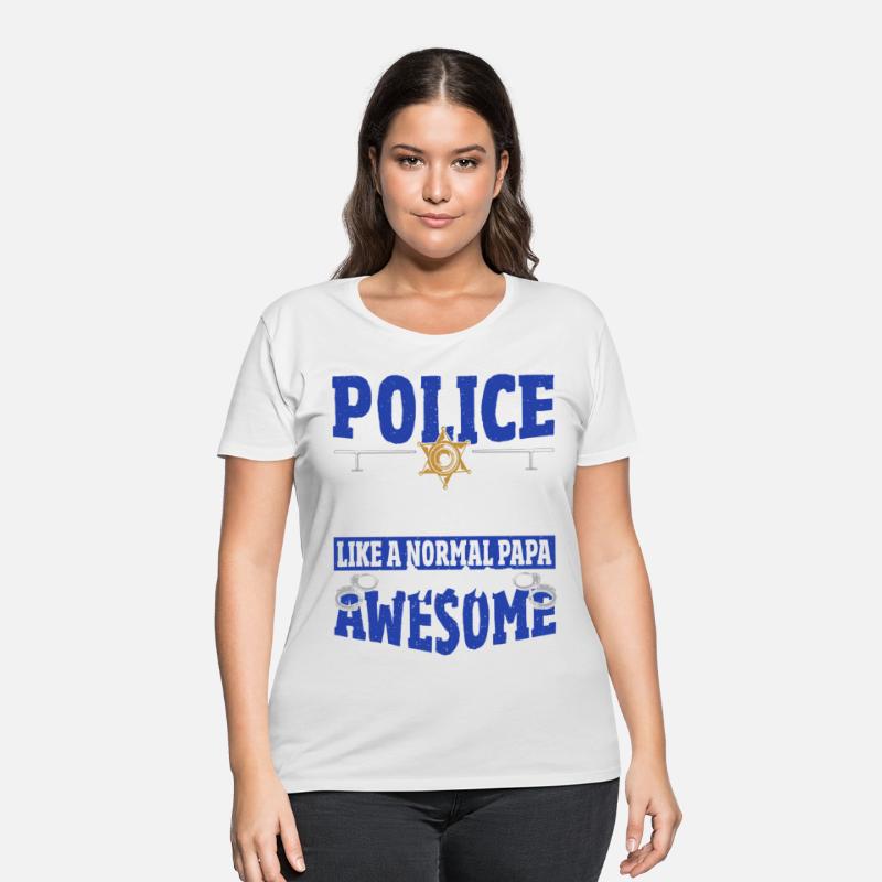 Police Papa Like A Normal Papa Only More Awesome