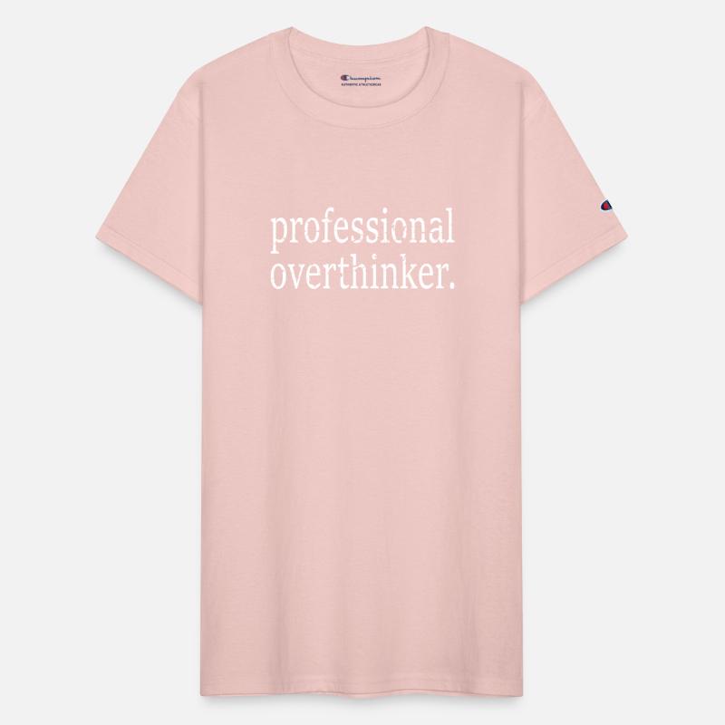 Positive Quotes Professional Overthinker