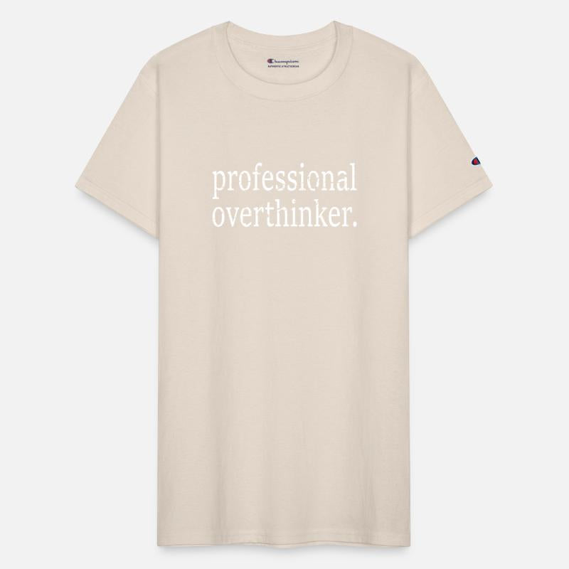 Positive Quotes Professional Overthinker