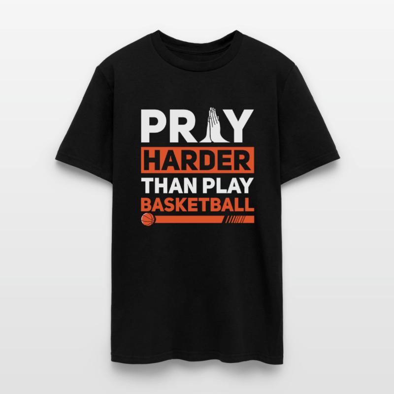 Pray Harder Than Play Basketball Sports Christian