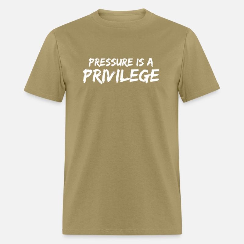 Pressure Is A Privilege - Motivation Inrational