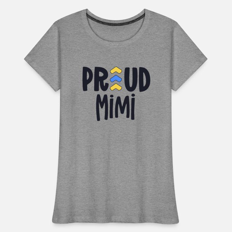 Proud Mimi Down Syndrome Grandma Family T21