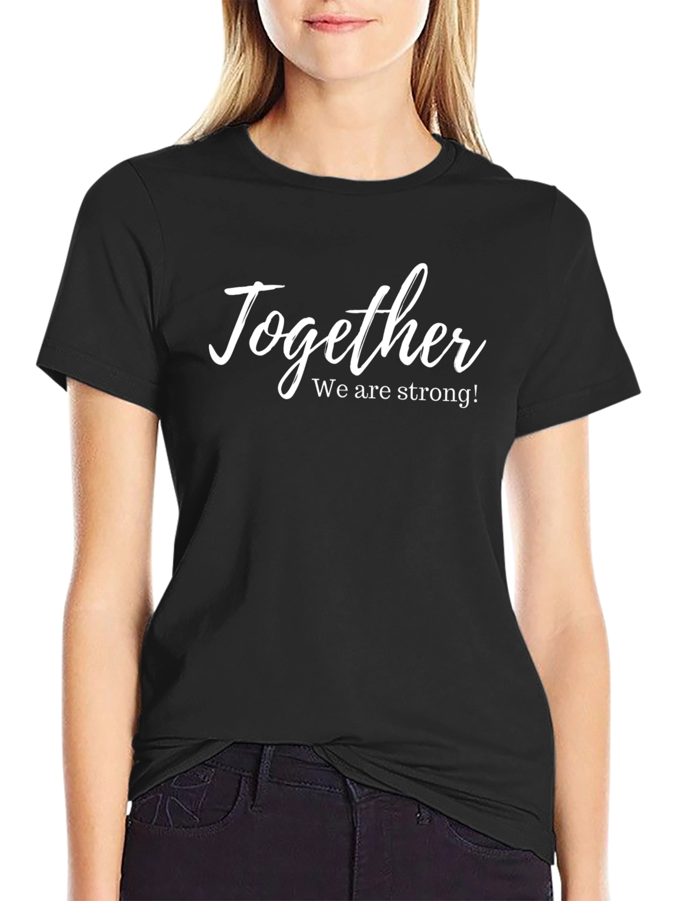Together We Are Strong T-Shirt