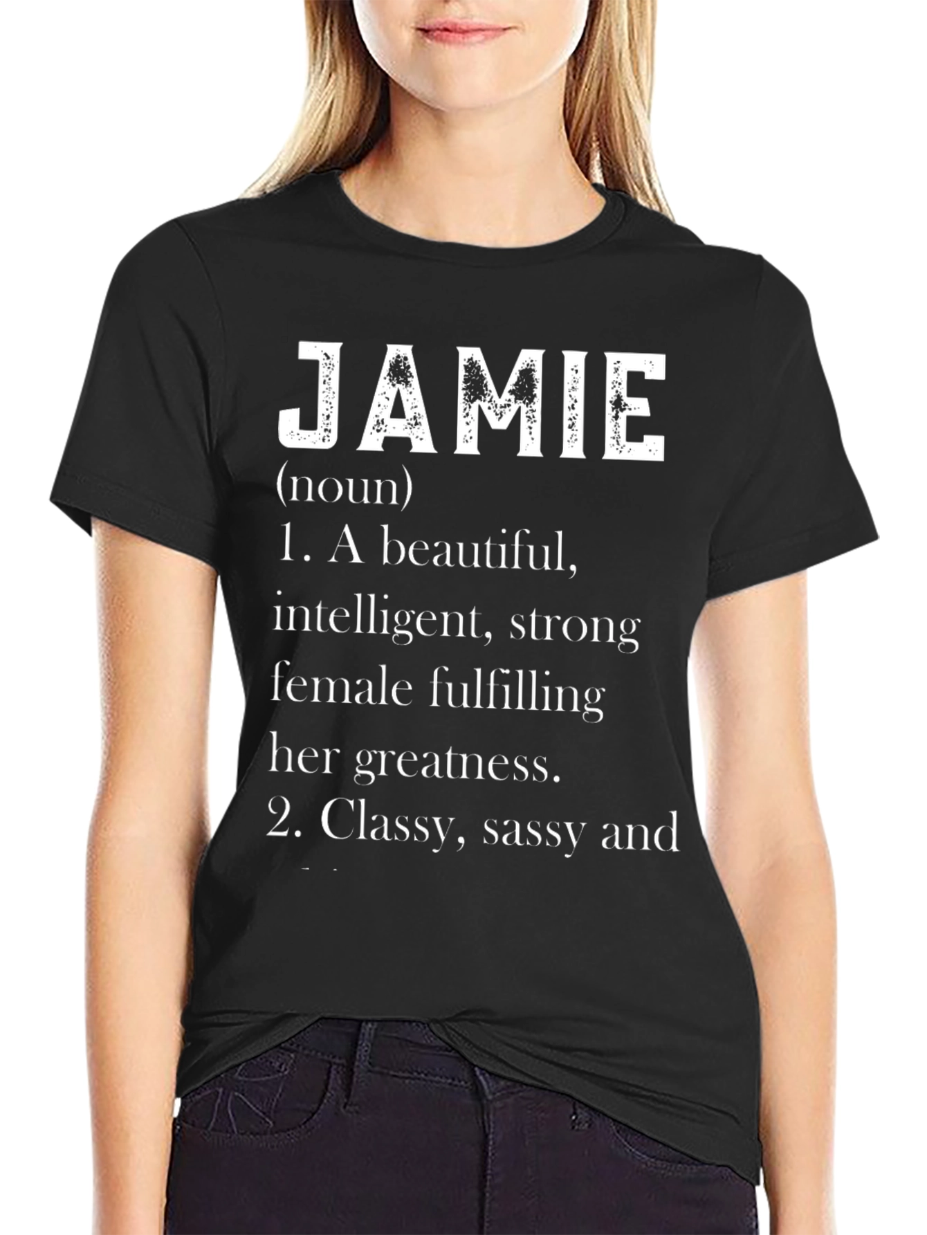 Jamie Definition T-Shirt - Beautiful Intelligent Strong