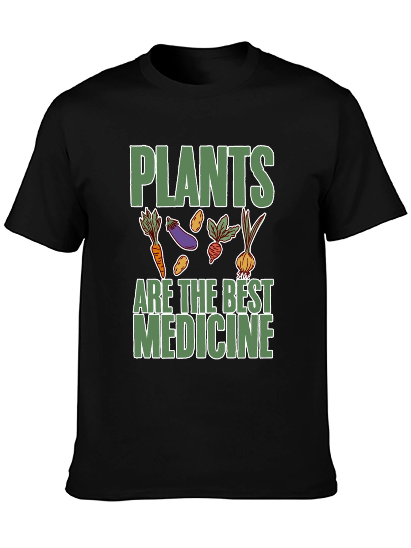 Plants Are The Best Medicine T-Shirt