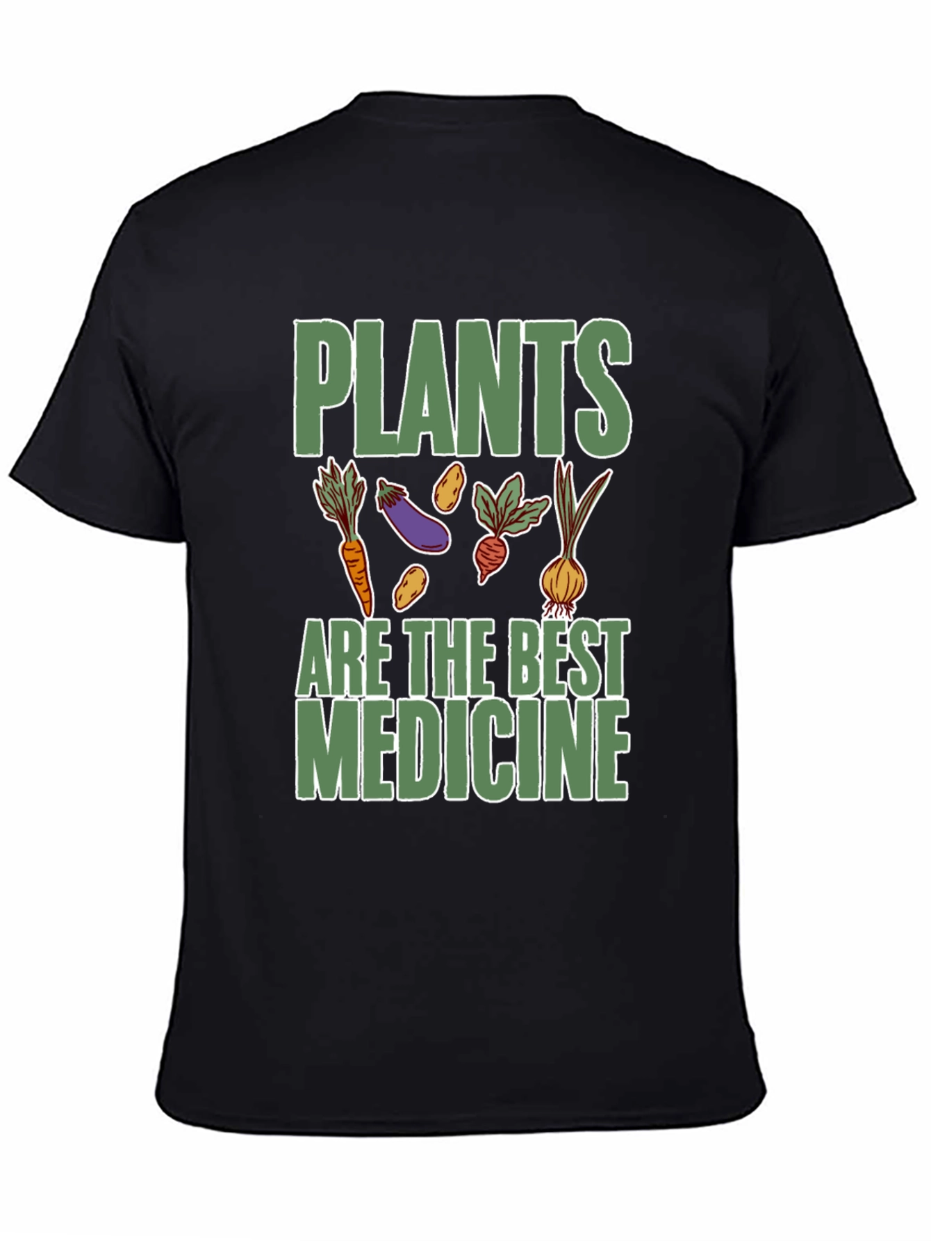 Plants Are The Best Medicine T-Shirt