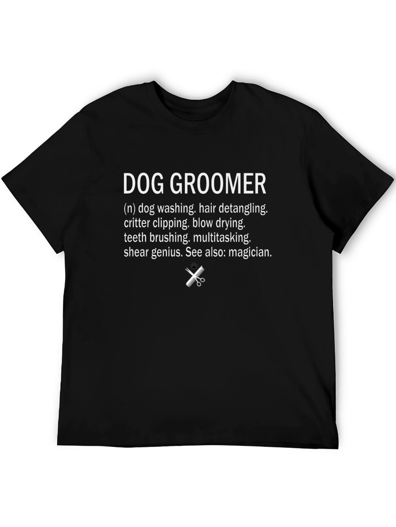 Dog Groomer Definition T-Shirt