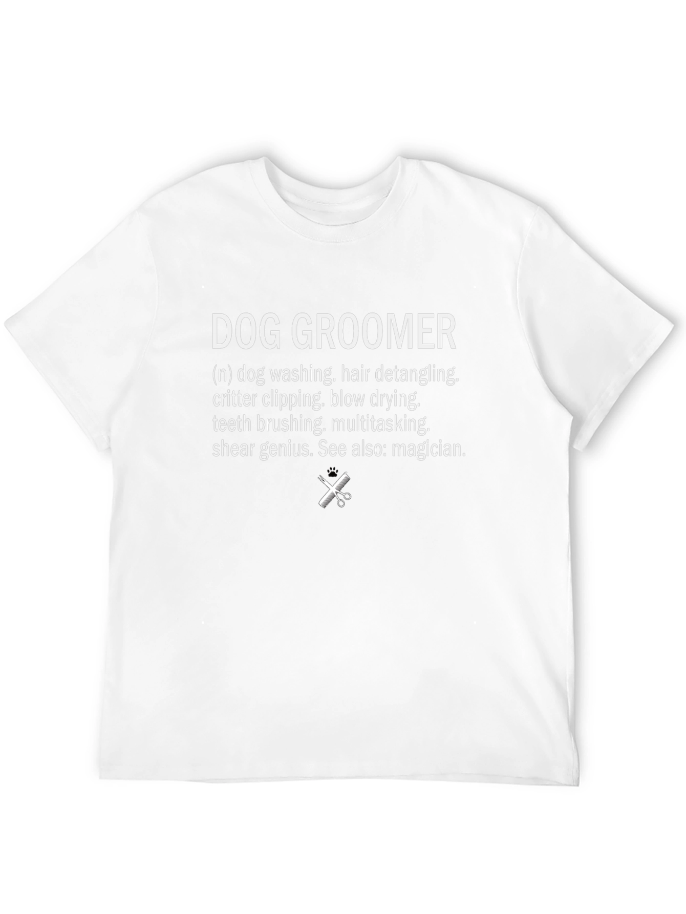 Dog Groomer Definition T-Shirt