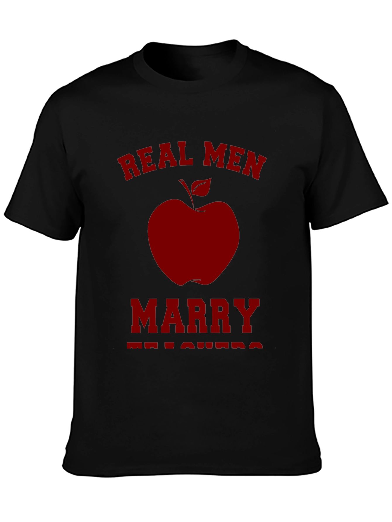 Real Men Marry Teachers Graphic Tee - Black