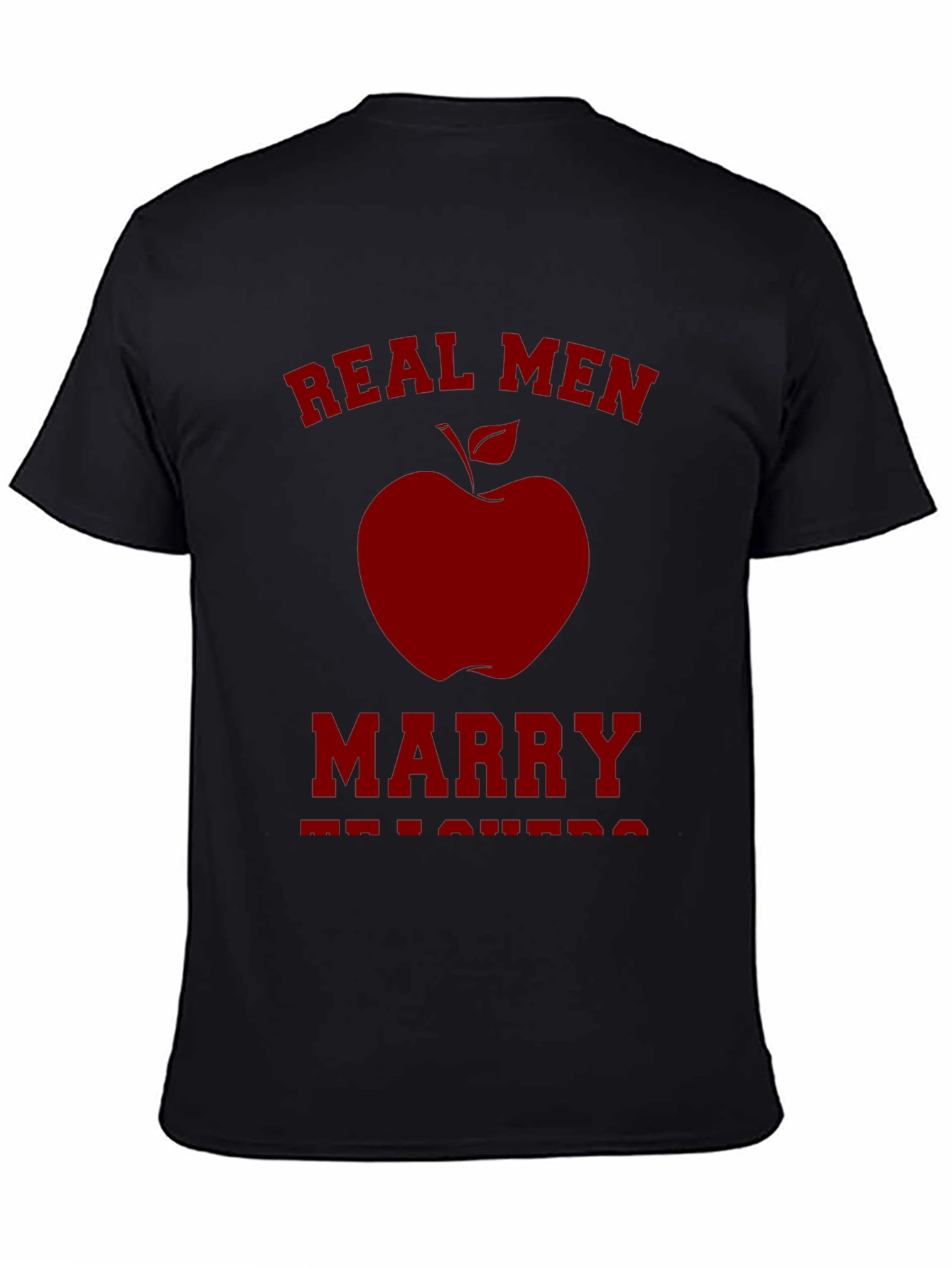 Real Men Marry Teachers Graphic Tee - Black
