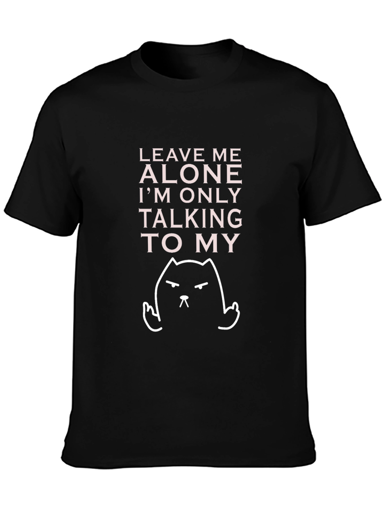 Leave Me Alone Cat T-Shirt
