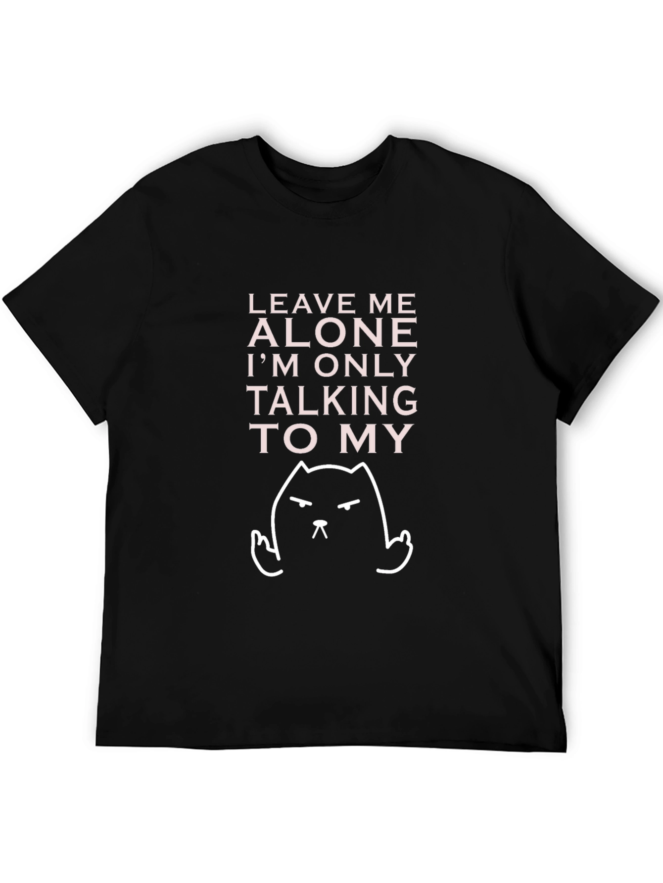 Leave Me Alone Cat T-Shirt