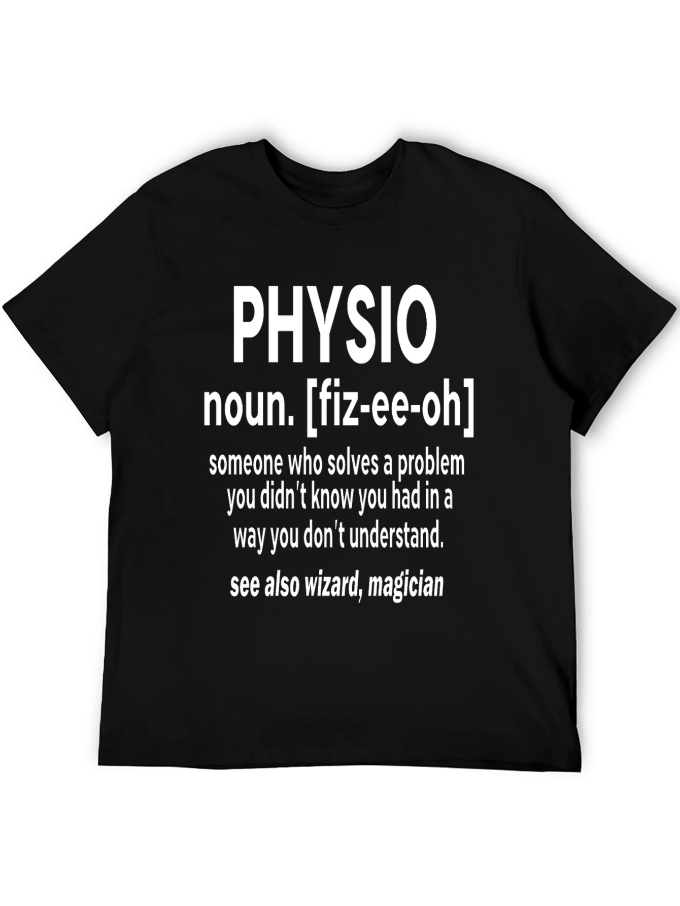 Funny Physio Definition T-Shirt