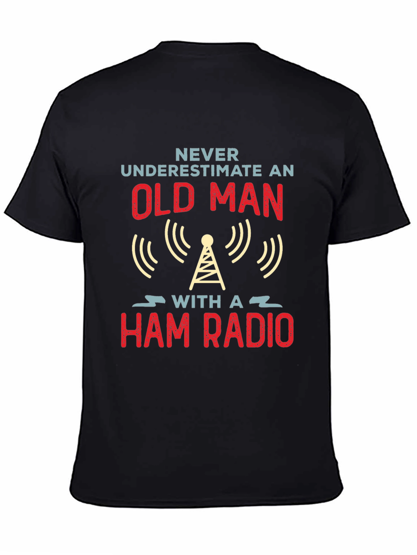 Never Underestimate an Old Man Ham Radio T-Shirt