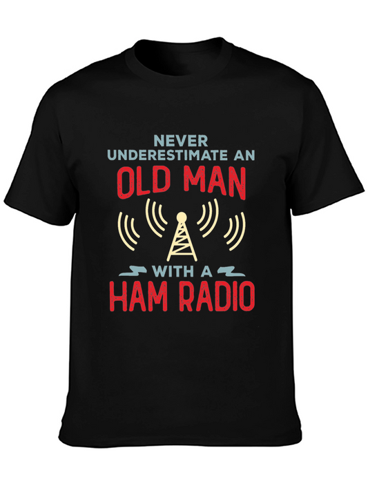 Never Underestimate an Old Man Ham Radio T-Shirt