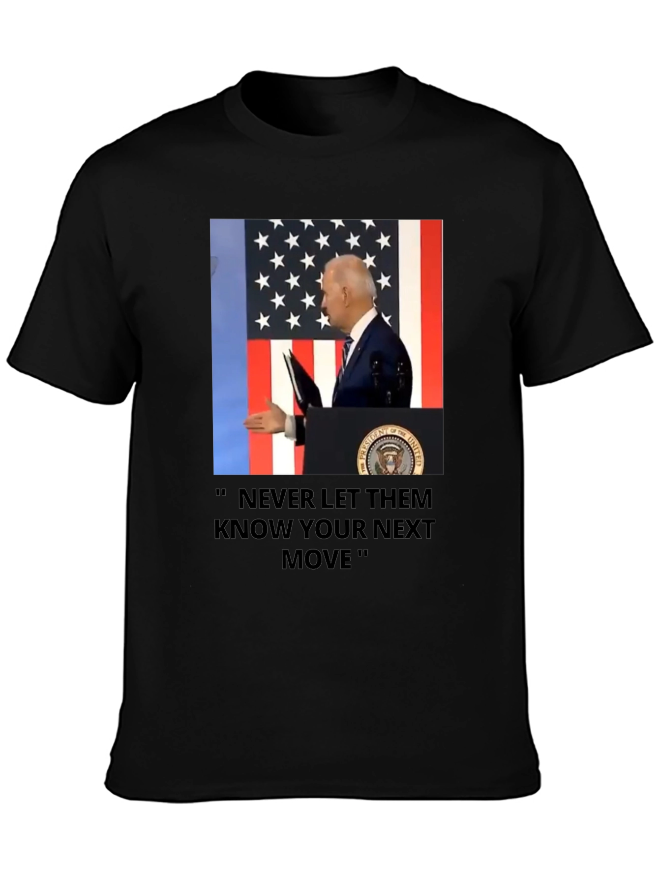 Biden Never Let Them Know Graphic Tee