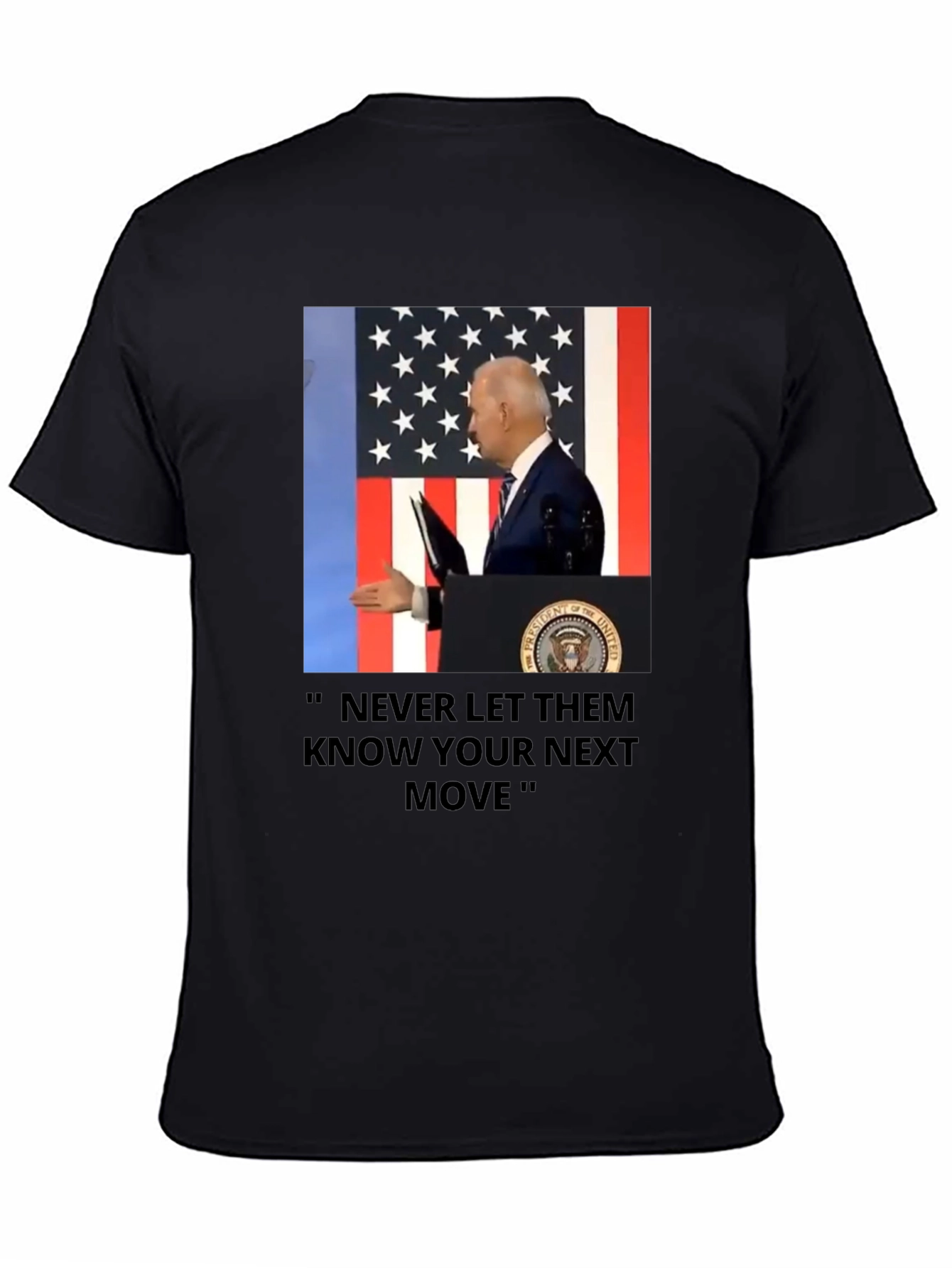Biden Never Let Them Know Graphic Tee