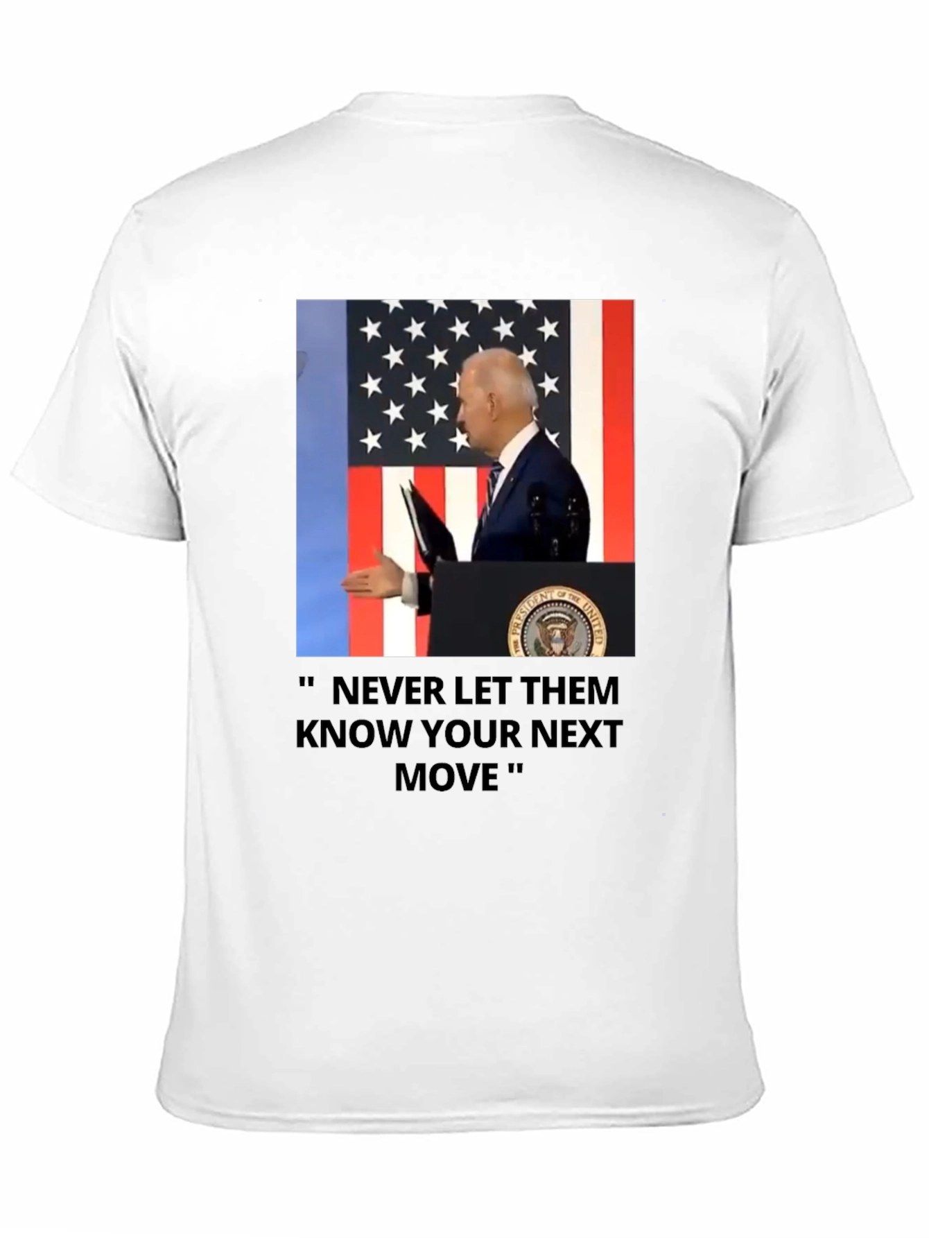 Biden Never Let Them Know Graphic Tee