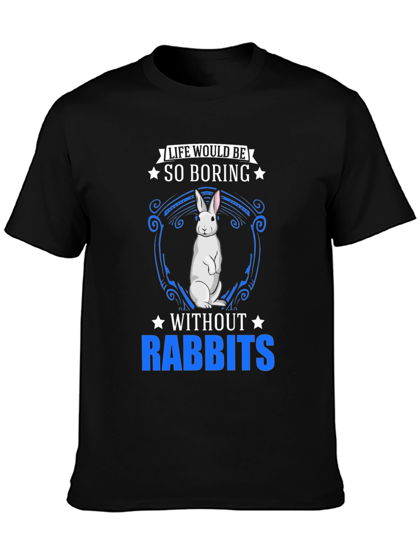 Life Without Rabbits? Funny Bunny Graphic Tee