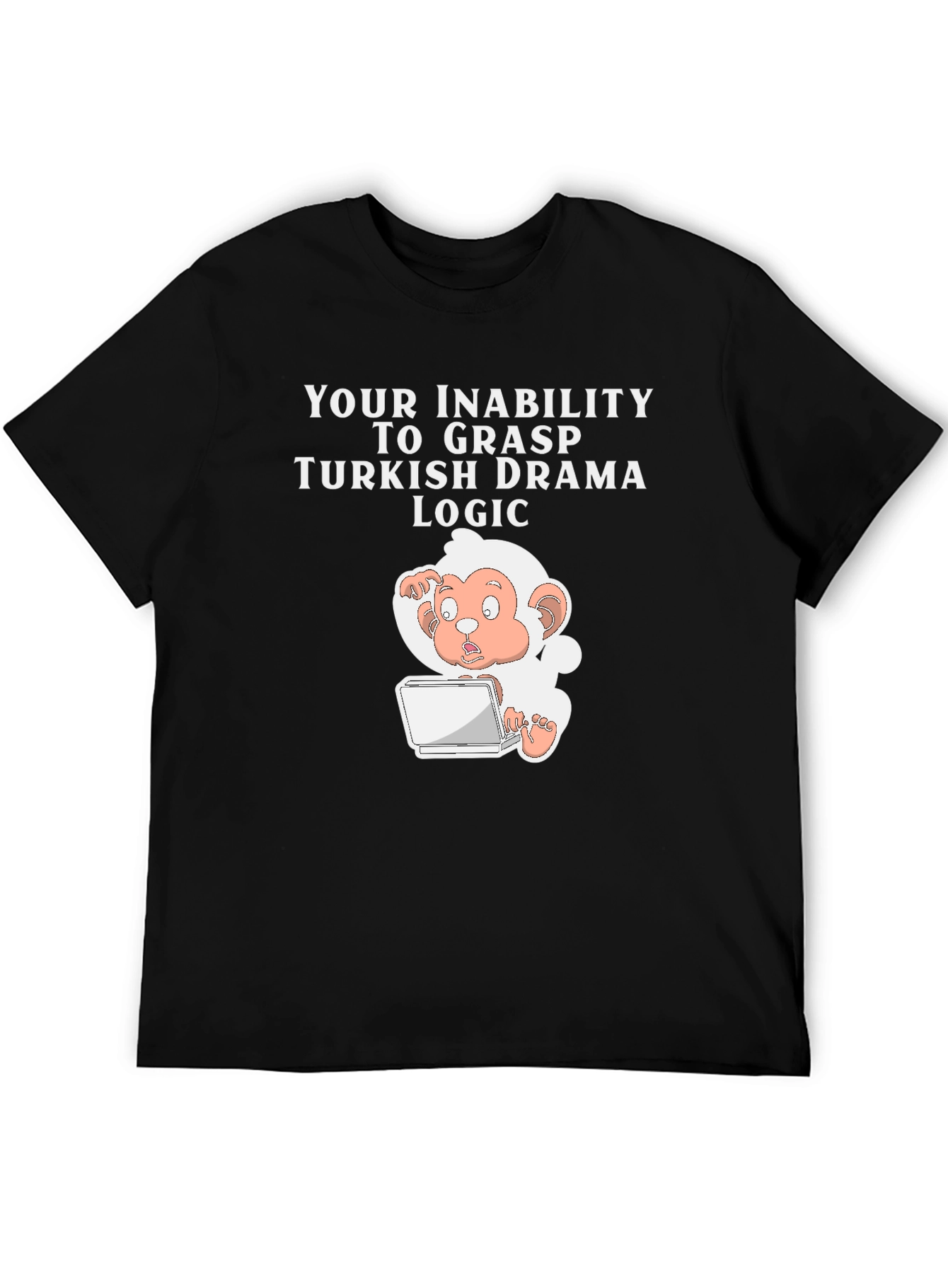 Funny Turkish Drama Logic T-Shirt