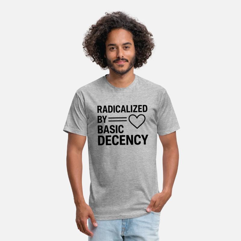 Radicalized By Basic Decency design SHIRT