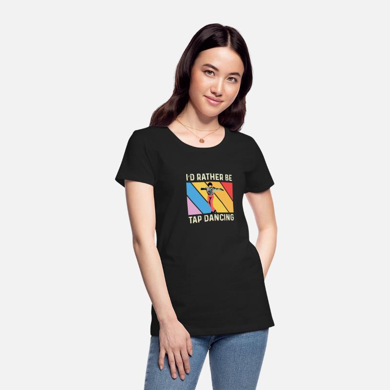 Rather Tap Dancing Dance Instructor Gift