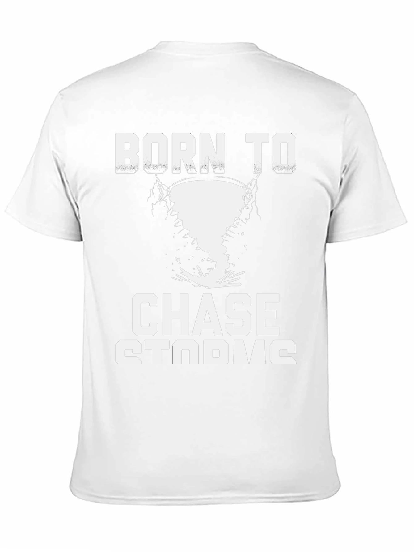 Born to Chase Storms T-Shirt