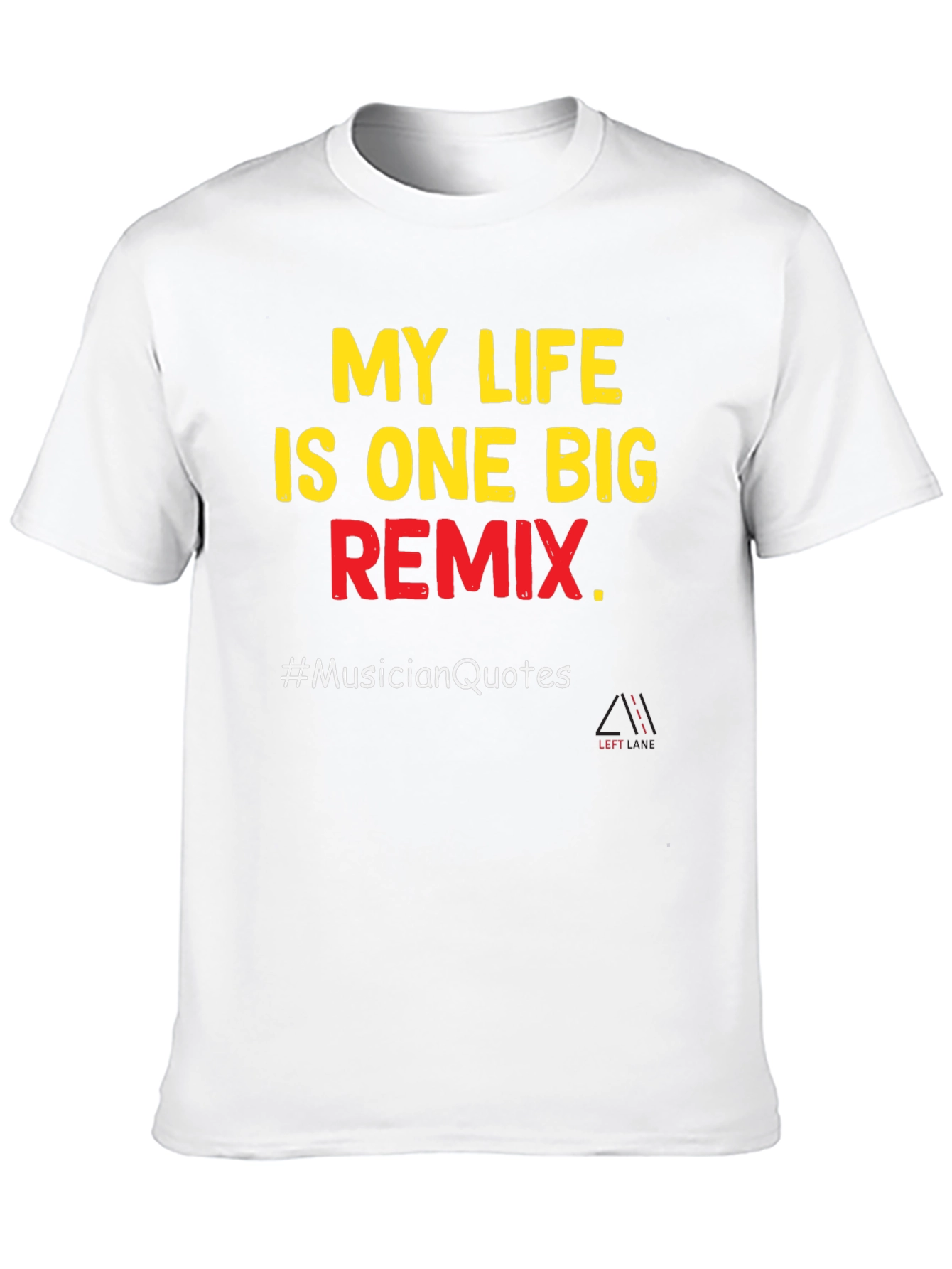 My Life is One Big Remix T-Shirt