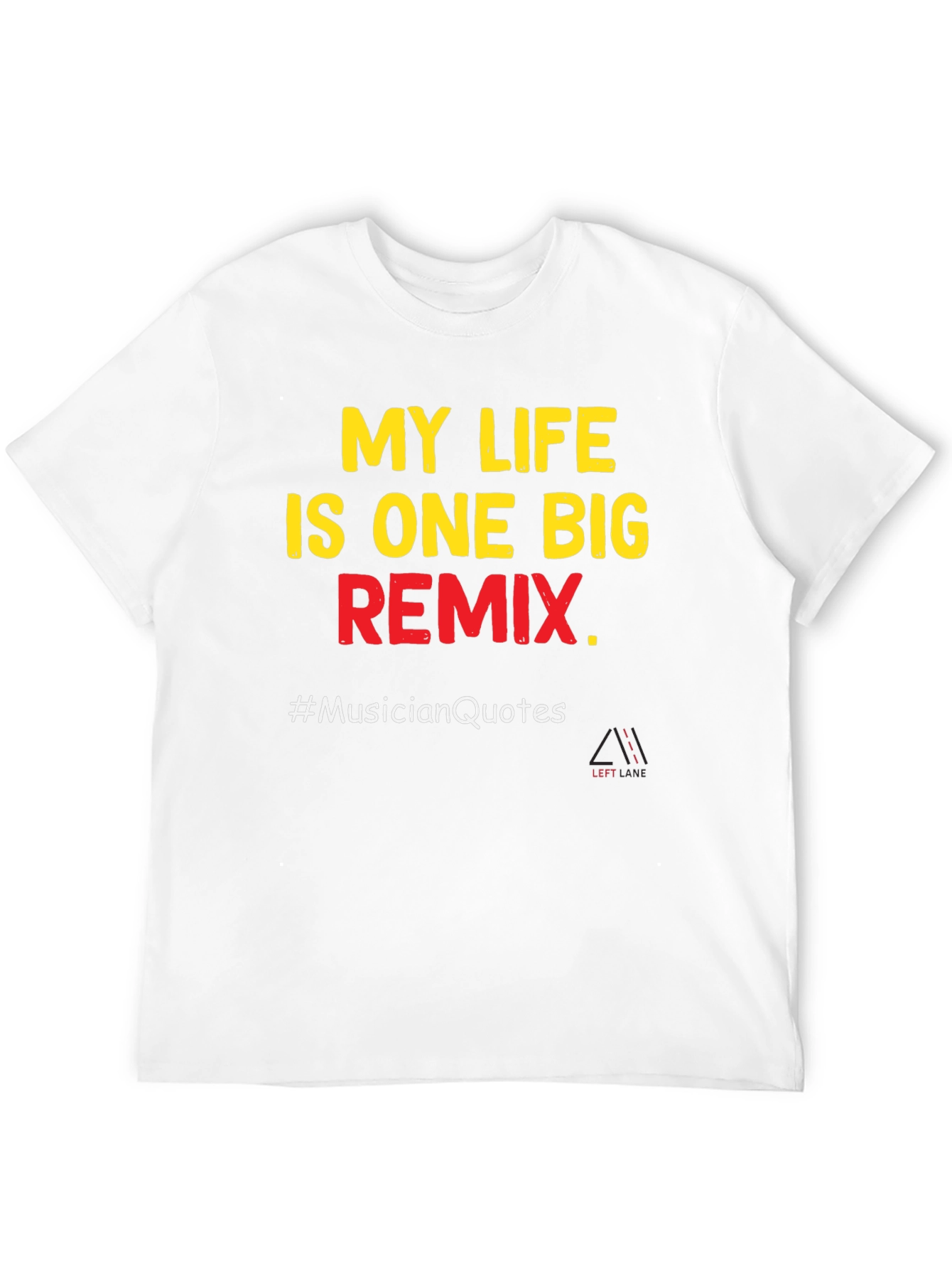 My Life is One Big Remix T-Shirt