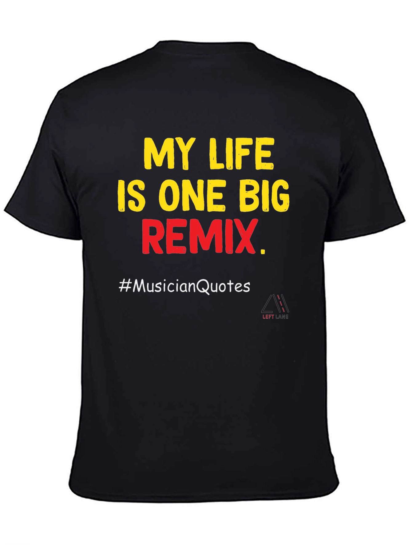 My Life is One Big Remix T-Shirt