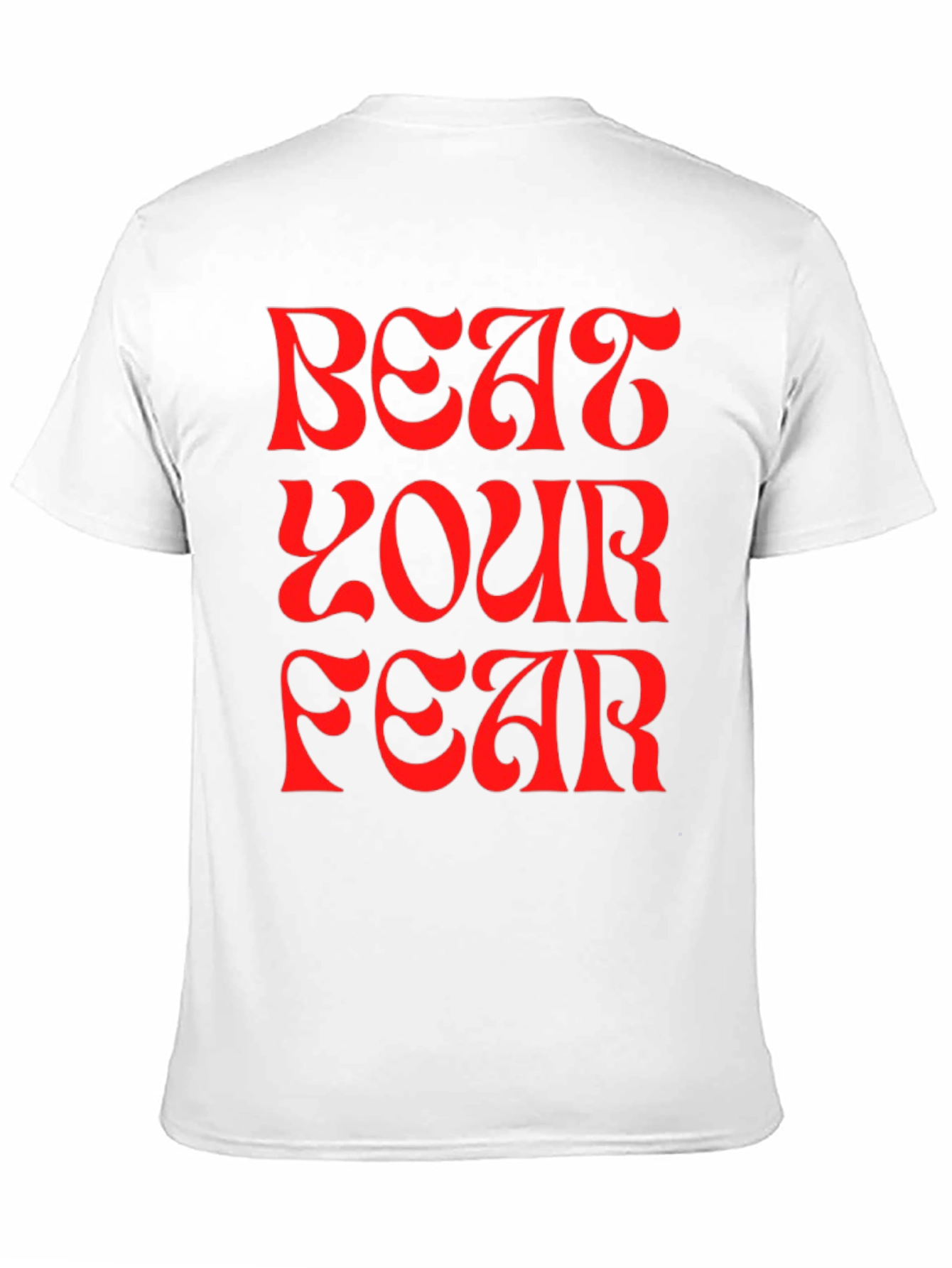 Beat Your Fear Graphic Tee - Motivational