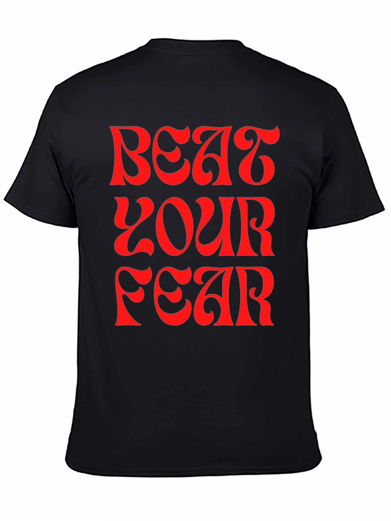 Beat Your Fear Graphic Tee - Motivational