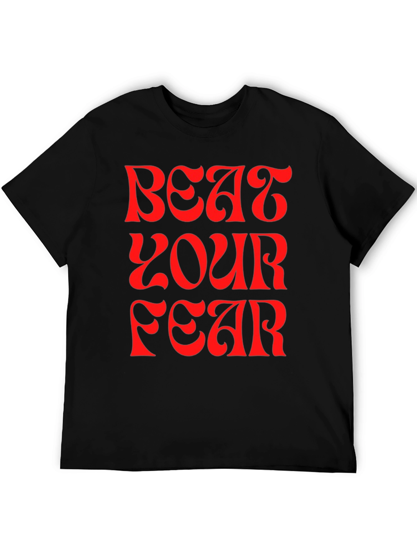 Beat Your Fear Graphic Tee - Motivational