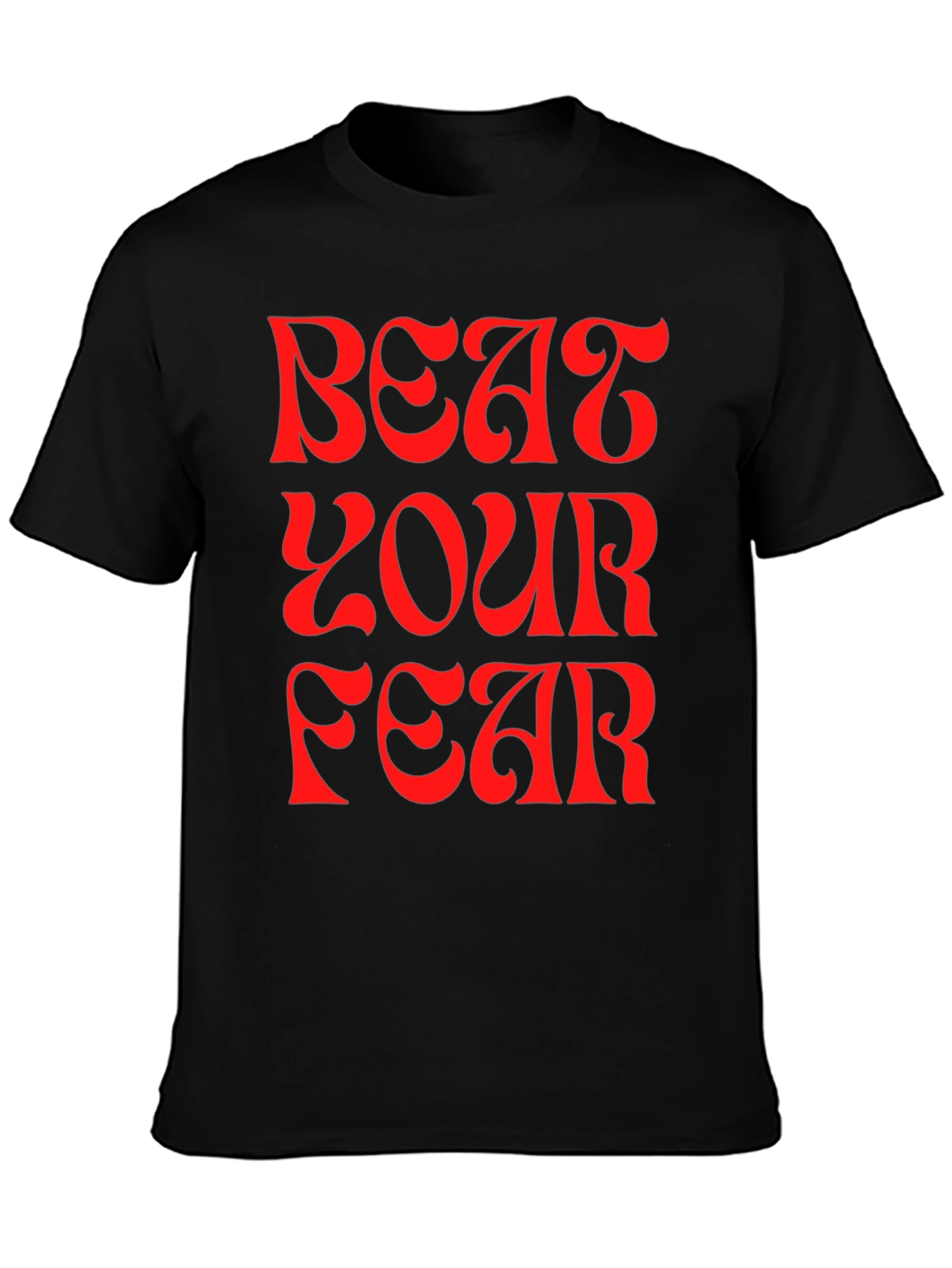 Beat Your Fear Graphic Tee - Motivational